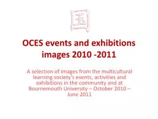 OCES events and exhibitions images 2010 -2011