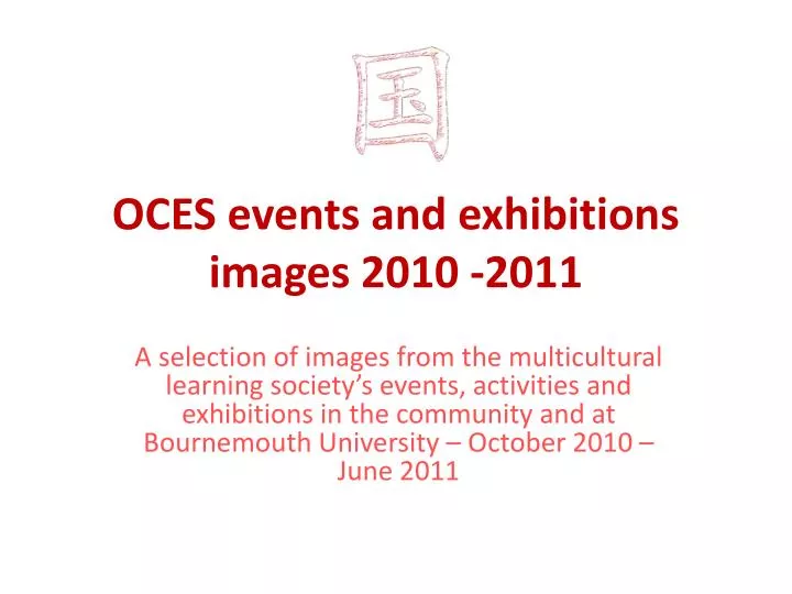 oces events and exhibitions images 2010 2011
