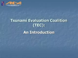 Tsunami Evaluation Coalition (TEC): An Introduction