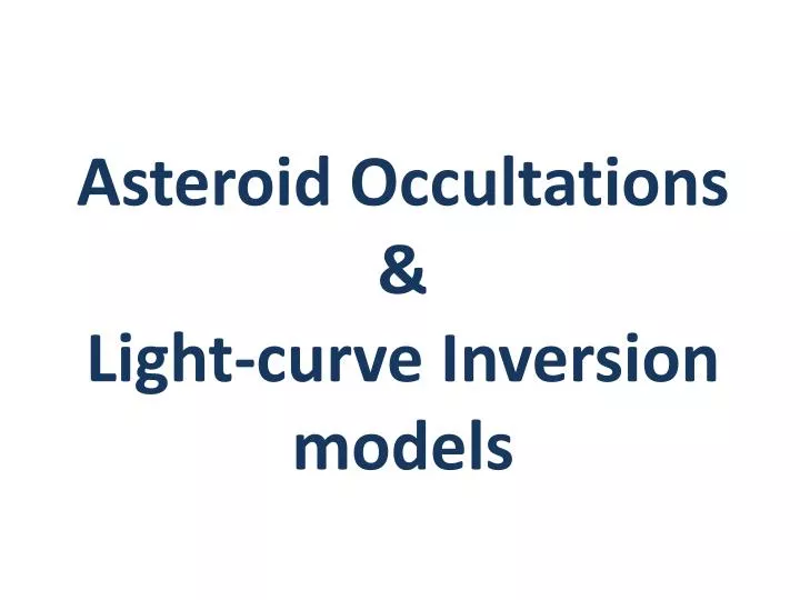 asteroid occultations light curve inversion models