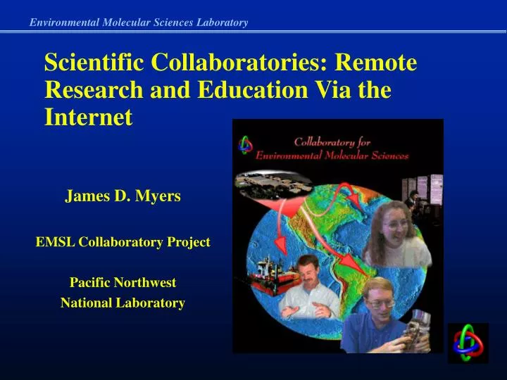 scientific collaboratories remote research and education via the internet