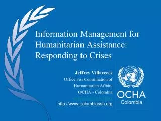 Information Management for Humanitarian Assistance: Responding to Crises