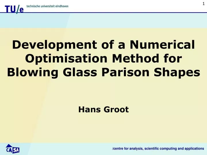 development of a numerical optimisation method for blowing glass parison shapes