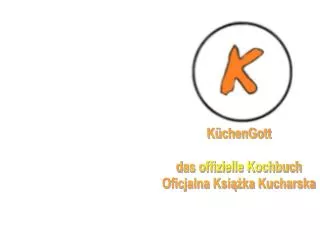KüchenGott das offizielle Kochbuch Oficjalna Książka Kucharska