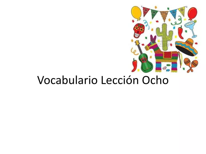 vocabulario lecci n ocho