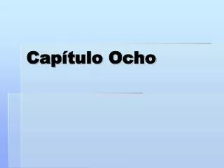 cap tulo ocho