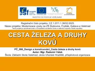 cesta eleza a druhy kov