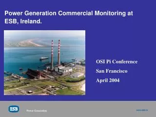 Power Generation Commercial Monitoring at ESB, Ireland.