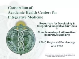 Consortium of Academic Health Centers for Integrative Medicine
