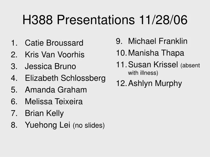 h388 presentations 11 28 06