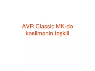 avr classic mk d k silm nin t kili