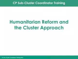 Humanitarian Reform and the Cluster Approach