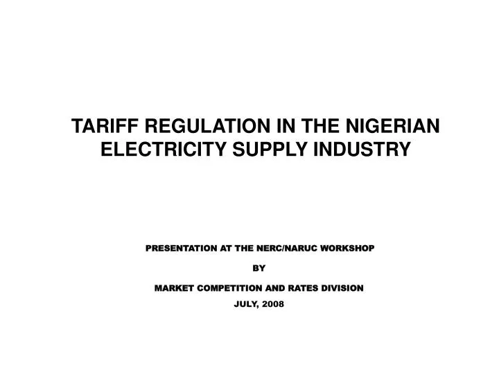 tariff regulation in the nigerian electricity supply industry