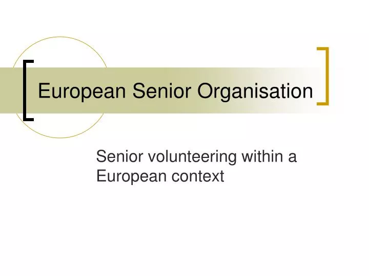 european senior organisation