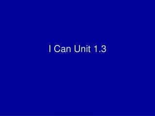 I Can Unit 1.3