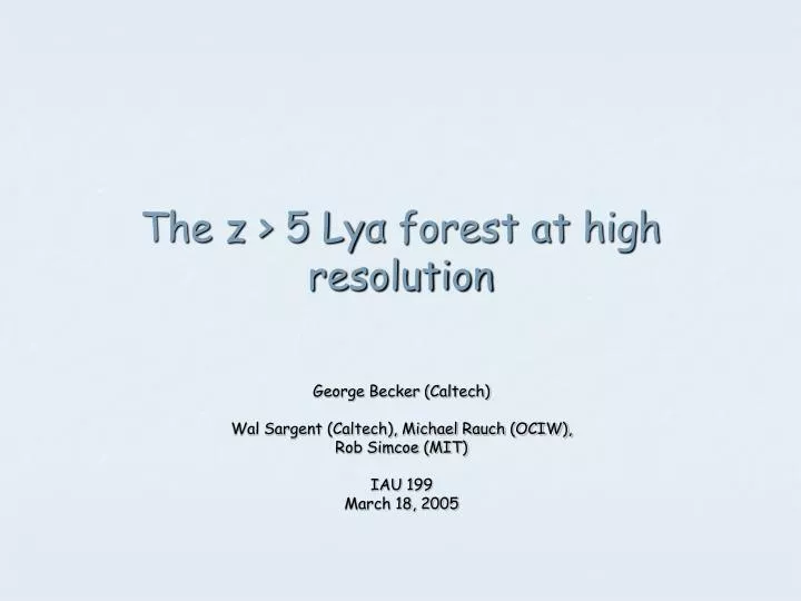 the z 5 ly forest at high resolution