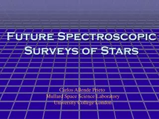 Future Spectroscopic Surveys of Stars