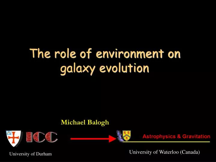 the role of environment on galaxy evolution