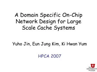 A Domain Specific On-Chip Network Design for Large Scale Cache Systems