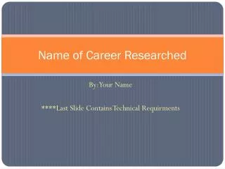 Name of Career Researched