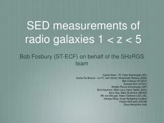 SED measurements of radio galaxies 1 &lt; z &lt; 5