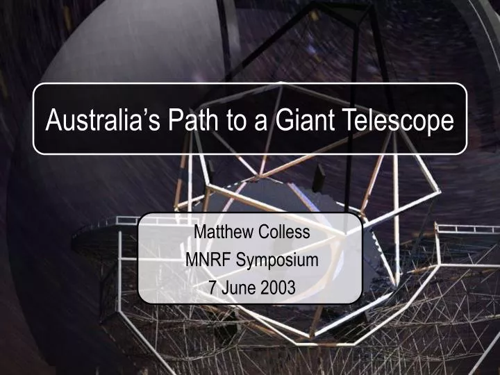 australia s path to a giant telescope