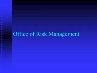 Office of Risk Management