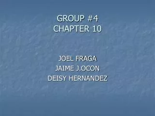 GROUP #4 CHAPTER 10