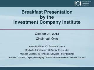 Breakfast Presentation by the Investment Company Institute