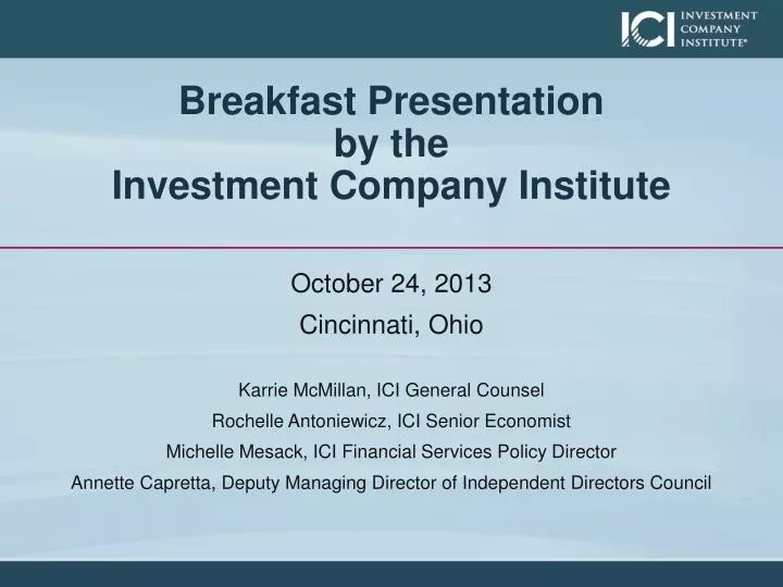 breakfast presentation by the investment company institute