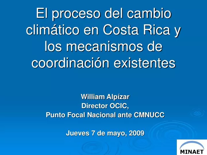 el proceso del cambio clim tico en costa rica y los mecanismos de coordinaci n existentes