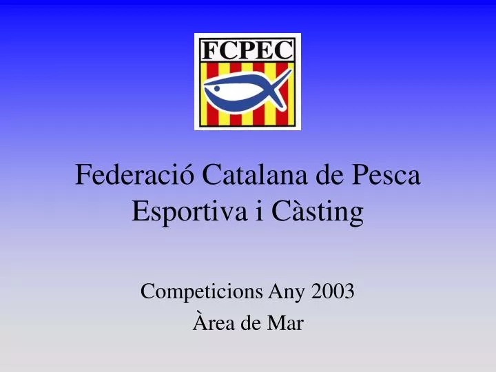 federaci catalana de pesca esportiva i c sting