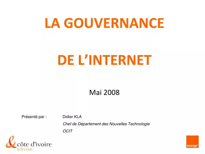 la gouvernance de l internet mai 2008