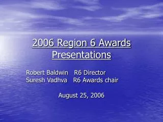 2006 Region 6 Awards Presentations