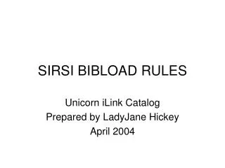 SIRSI BIBLOAD RULES