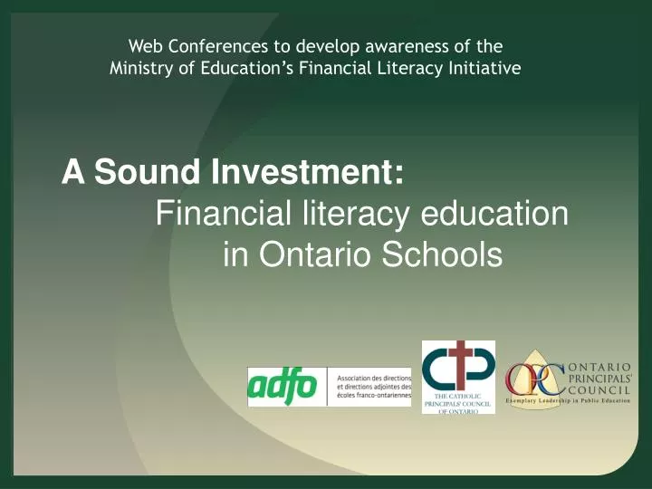 web conferences to develop awareness of the ministry of education s financial literacy initiative