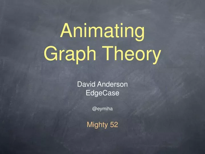 animating graph theory