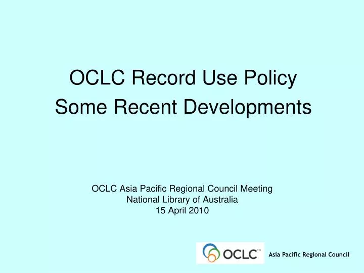 oclc asia pacific regional council meeting national library of australia 15 april 2010