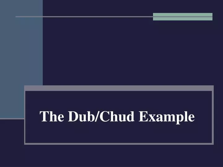 the dub chud example
