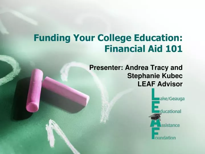funding your college education financial aid 101