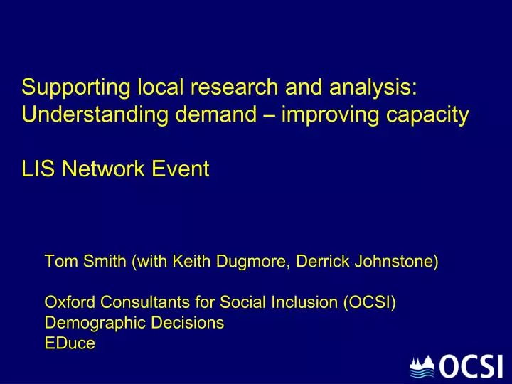 supporting local research and analysis understanding demand improving capacity lis network event