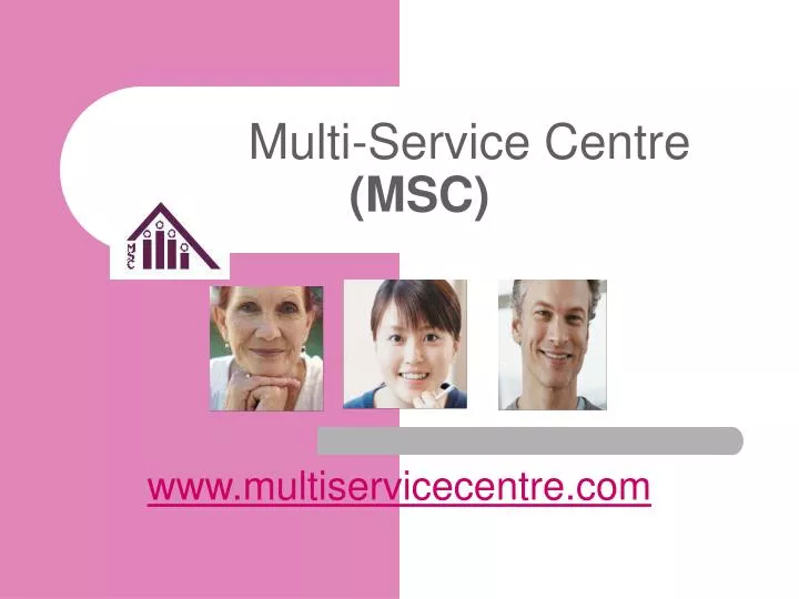 multi service centre msc