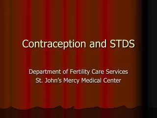 Contraception and STDS