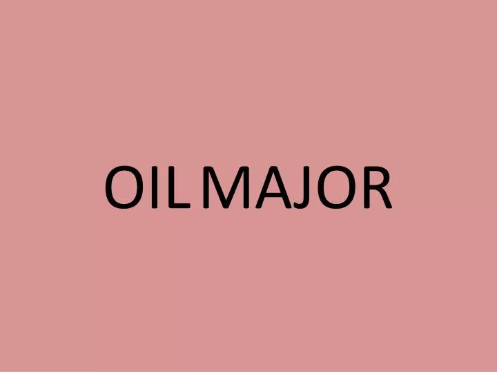 oil major