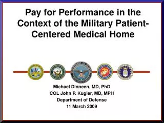 Pay for Performance in the Context of the Military Patient-Centered Medical Home