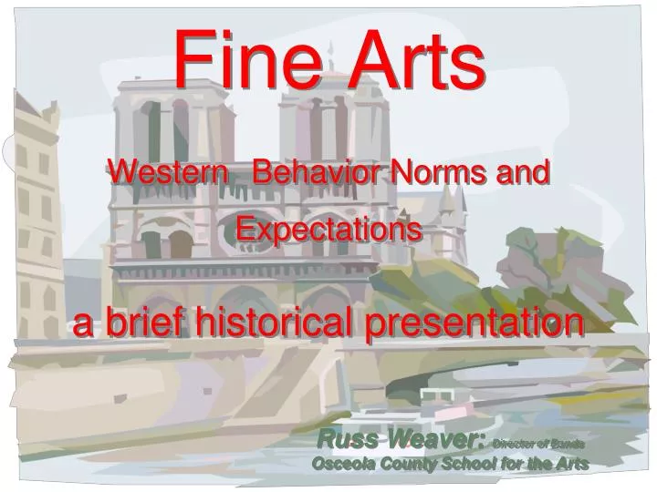 fine arts western behavior norms and expectations a brief historical presentation