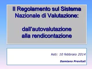 il regolamento sul sistema nazionale di valutazione dall autovalutazione alla rendicontazione