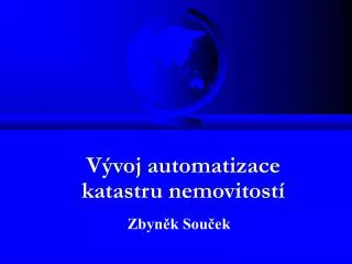 v voj automatizace katastru nemovitost