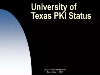 University of Texas PKI Status