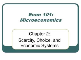 Econ 101: Microeconomics